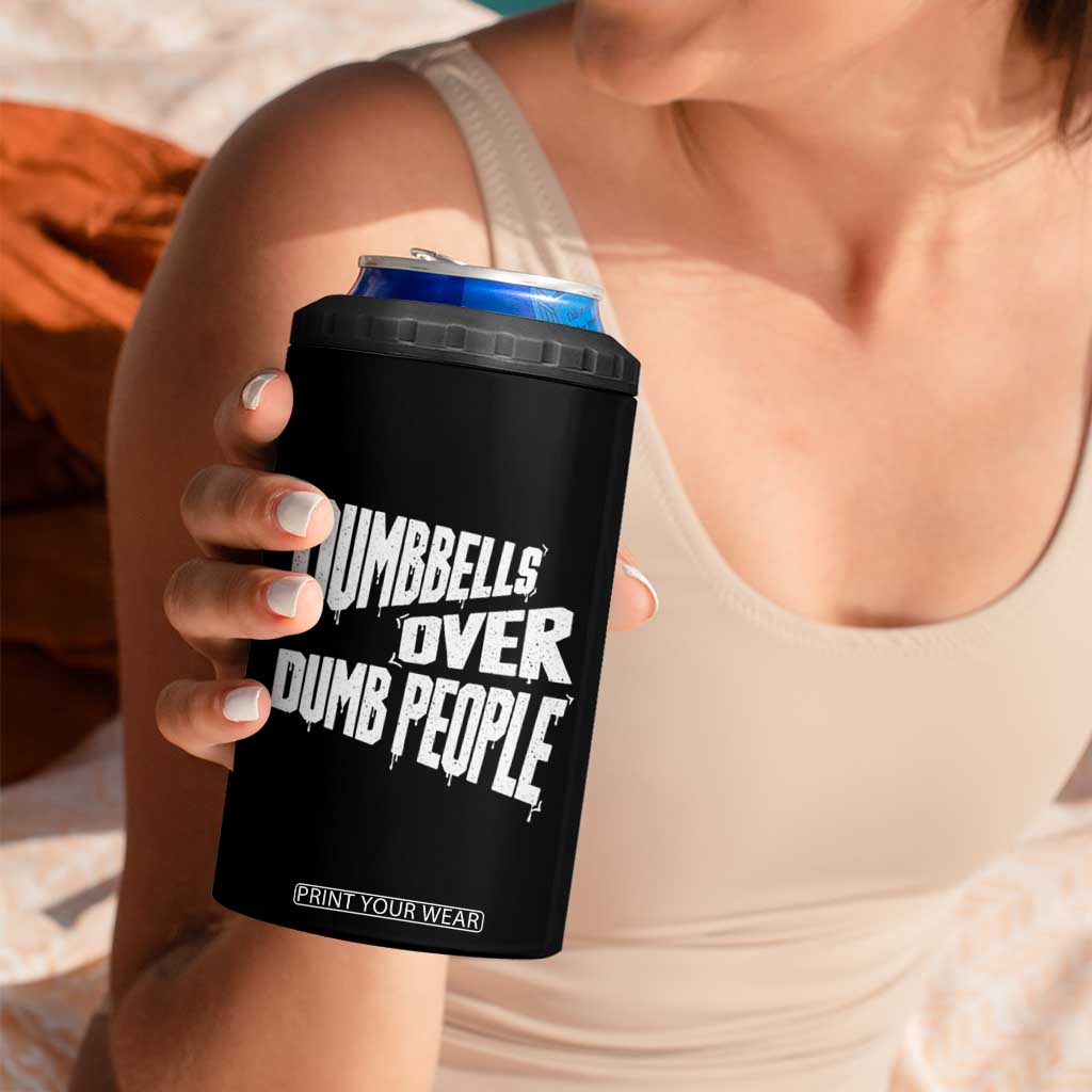 Funny Dumbbells Over Dumb People 4 in 1 Can Cooler Tumbler Gym Workout Fitness Motivation TS11 Print Your Wear
