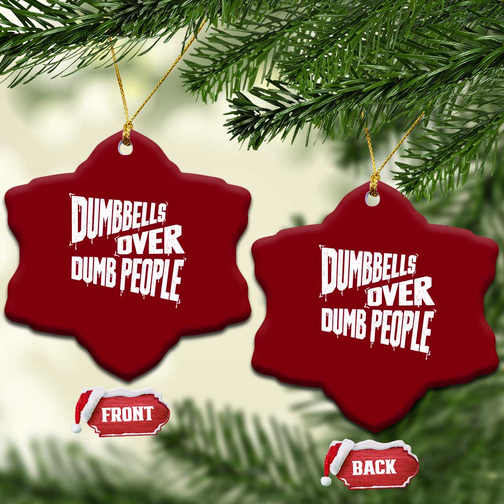 Funny Dumbbells Over Dumb People Ceramic Ornament Gym Workout Fitness Motivation TS11 Print Your Wear