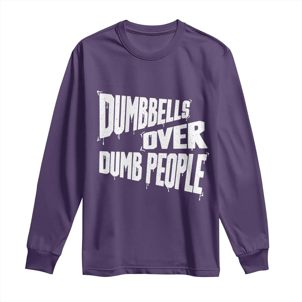 Funny Dumbbells Over Dumb People Long Sleeve Shirt Gym Workout Fitness Motivation TS11 Purple Print Your Wear