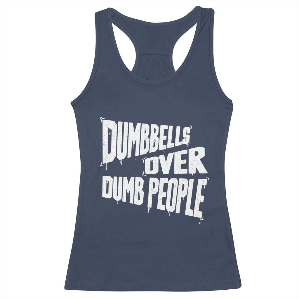 Funny Dumbbells Over Dumb People Racerback Tank Top Gym Workout Fitness Motivation TS11 Navy Print Your Wear