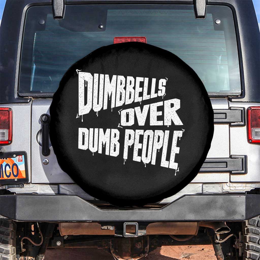 Funny Dumbbells Over Dumb People Spare Tire Cover Gym Workout Fitness Motivation TS11 No hole Black Print Your Wear