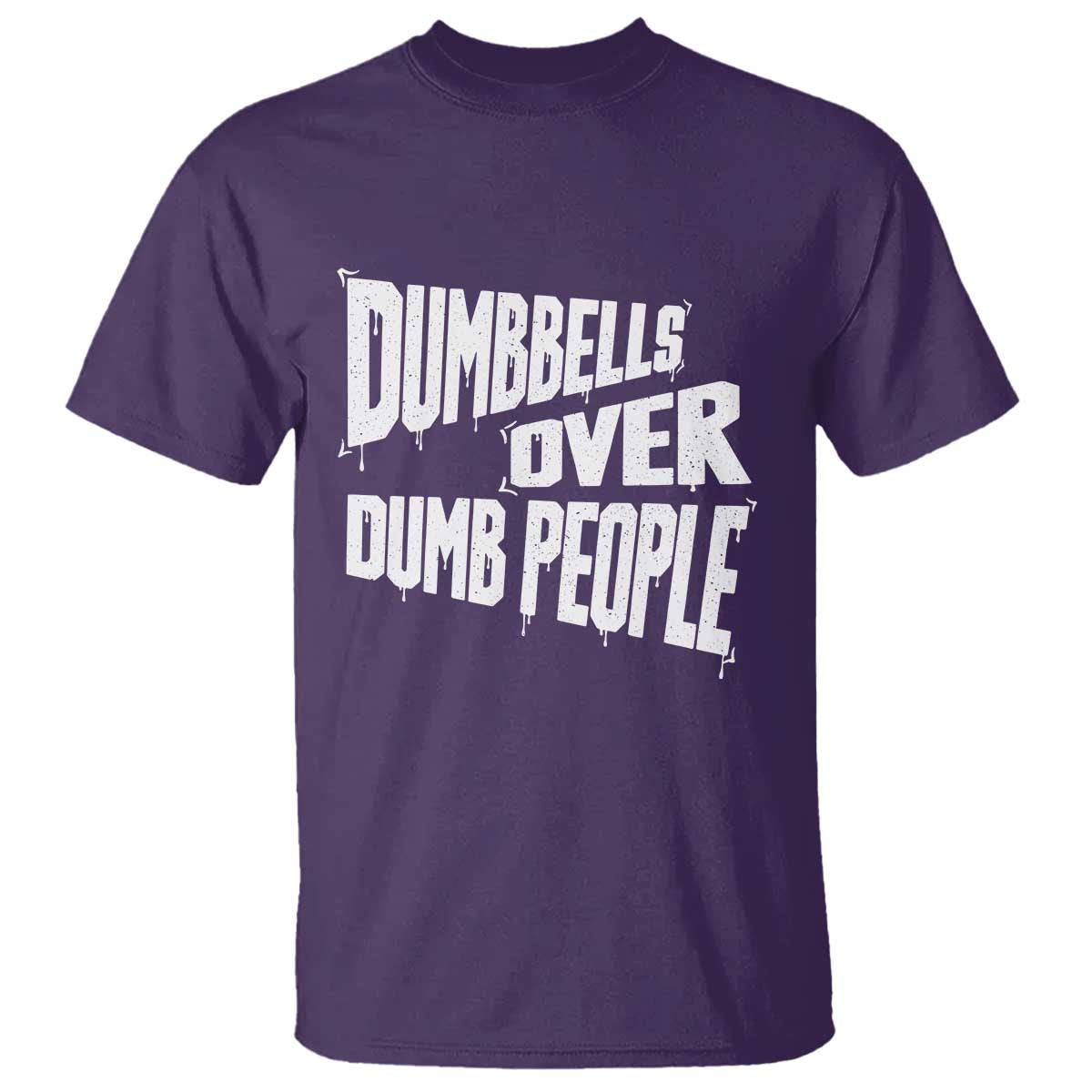 Funny Dumbbells Over Dumb People T Shirt Gym Workout Fitness Motivation TS11 Purple Print Your Wear