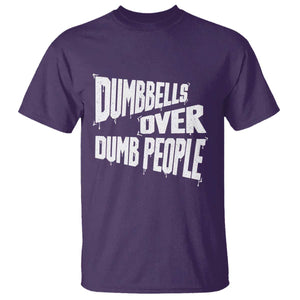 Funny Dumbbells Over Dumb People T Shirt Gym Workout Fitness Motivation TS11 Purple Print Your Wear