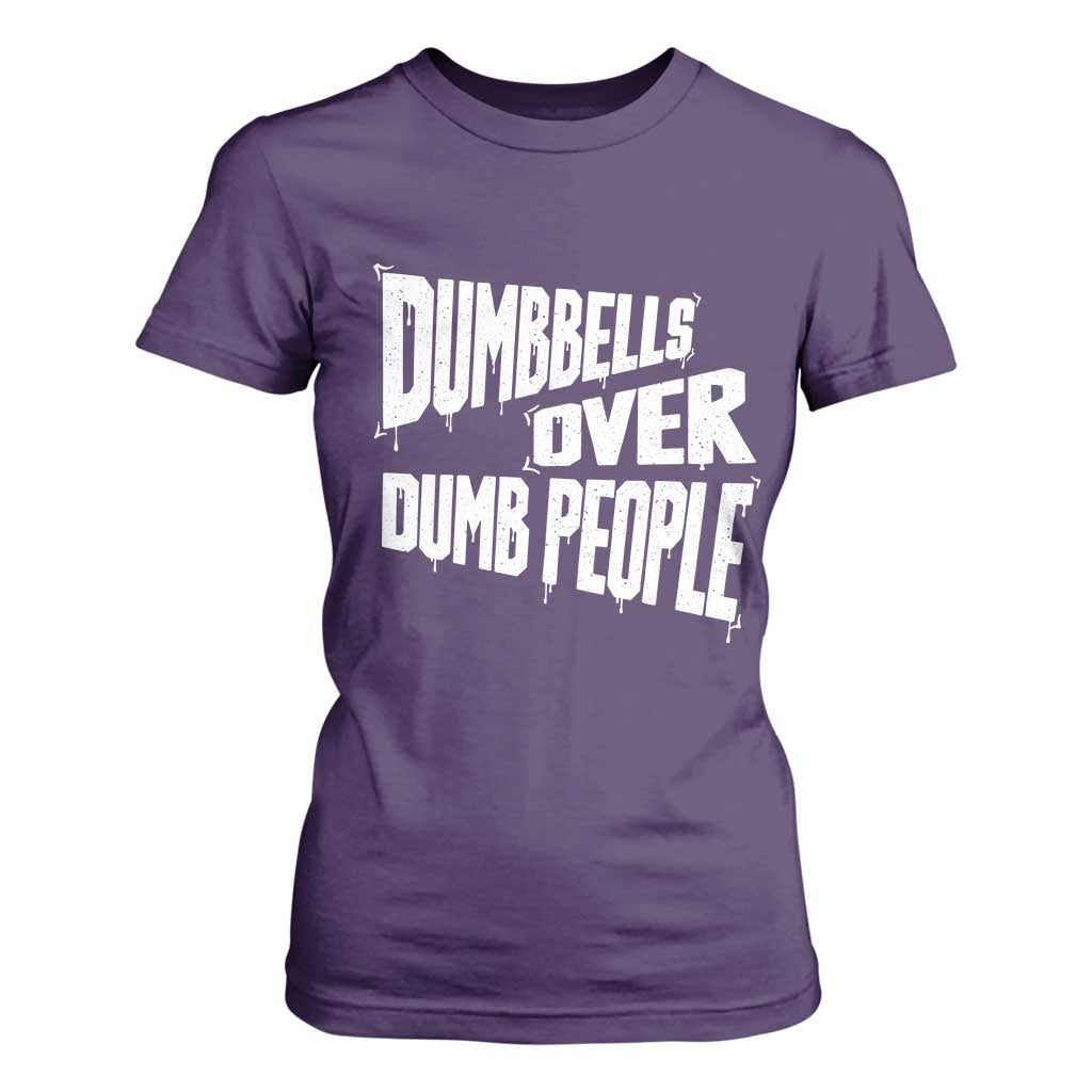 Funny Dumbbells Over Dumb People T Shirt For Women Gym Workout Fitness Motivation TS11 Purple Print Your Wear