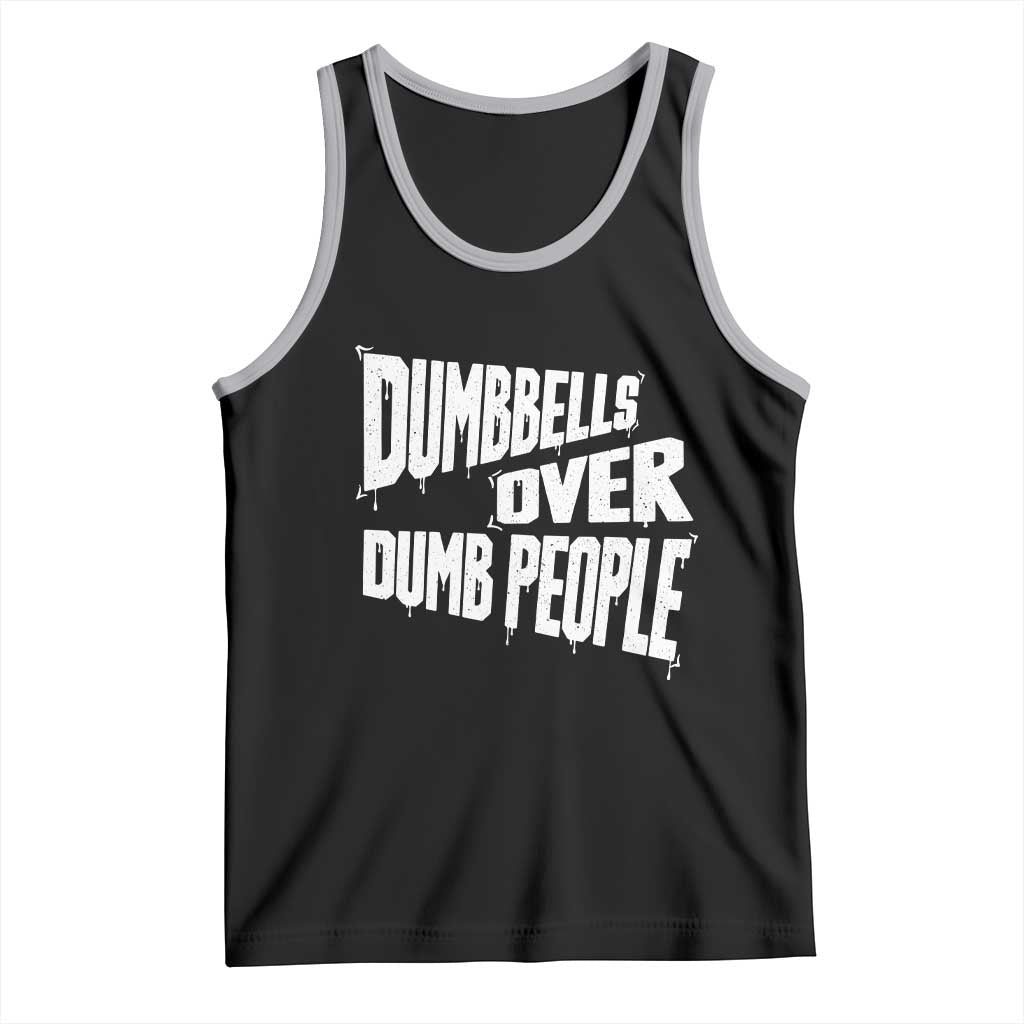 Funny Dumbbells Over Dumb People Tank Top Gym Workout Fitness Motivation TS11 Black Athletic Heather Print Your Wear