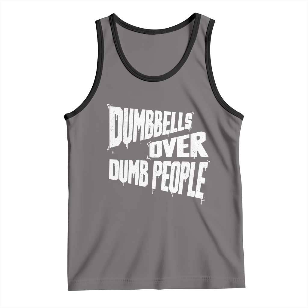 Funny Dumbbells Over Dumb People Tank Top Gym Workout Fitness Motivation TS11 Deep Heather Black Print Your Wear
