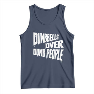 Funny Dumbbells Over Dumb People Tank Top Gym Workout Fitness Motivation TS11 Navy Print Your Wear