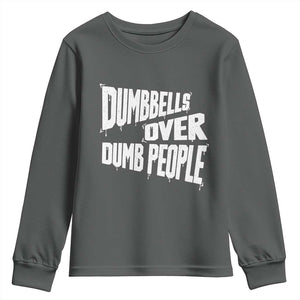 Funny Dumbbells Over Dumb People Youth Sweatshirt Gym Workout Fitness Motivation TS11 Dark Heather Print Your Wear