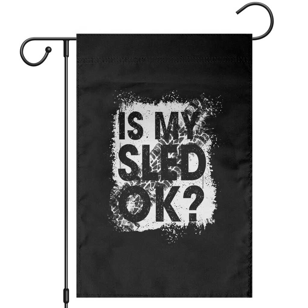 Funny Snowmobile Garden Flag Is My Sled Ok Winter Sport Snowmobile Track TS11 Black Print Your Wear