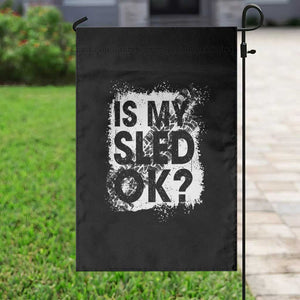 Funny Snowmobile Garden Flag Is My Sled Ok Winter Sport Snowmobile Track TS11 Print Your Wear