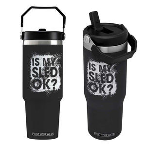 Funny Snowmobile Flip Straw Tumbler Is My Sled Ok Winter Sport Snowmobile Track TS11 One Size: 30 oz Black Print Your Wear