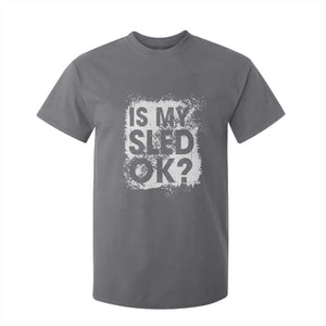 Funny Snowmobile T Shirt For Kid Is My Sled Ok Winter Sport Snowmobile Track TS11 Charcoal Print Your Wear