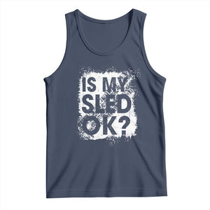 Funny Snowmobile Tank Top Is My Sled Ok Winter Sport Snowmobile Track TS11 Navy Print Your Wear