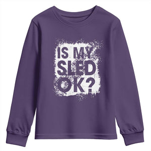 Funny Snowmobile Youth Sweatshirt Is My Sled Ok Winter Sport Snowmobile Track TS11 Purple Print Your Wear