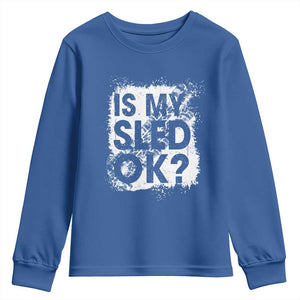 Funny Snowmobile Youth Sweatshirt Is My Sled Ok Winter Sport Snowmobile Track TS11 Royal Blue Print Your Wear