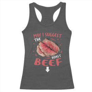 Funny May I Suggest The Roast Beef Racerback Tank Top Embarrassing Inappropriate Adult Humor TS11 Dark Heather Print Your Wear