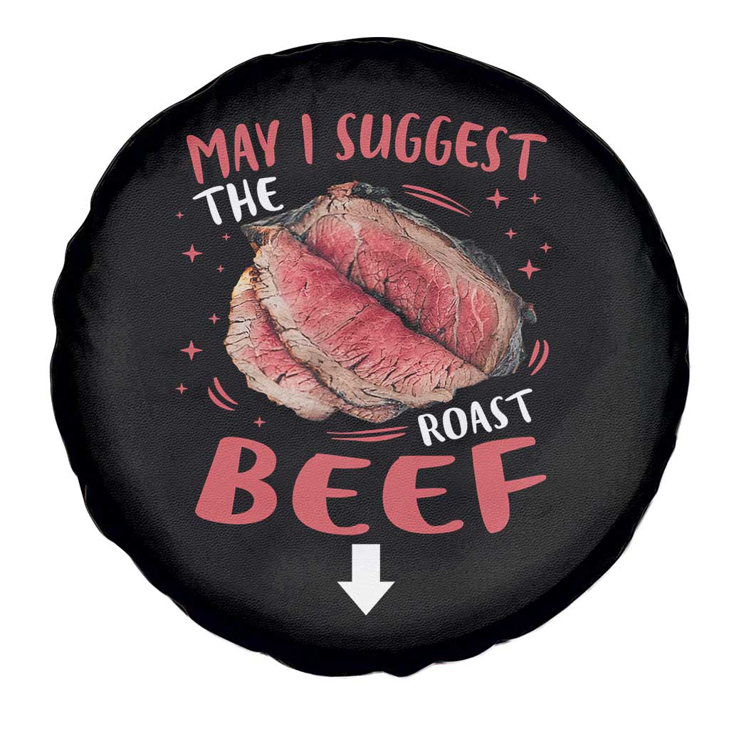 Funny May I Suggest The Roast Beef Spare Tire Cover Embarrassing Inappropriate Adult Humor TS11 Print Your Wear