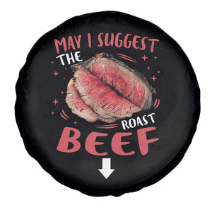 Funny May I Suggest The Roast Beef Spare Tire Cover Embarrassing Inappropriate Adult Humor TS11 Print Your Wear