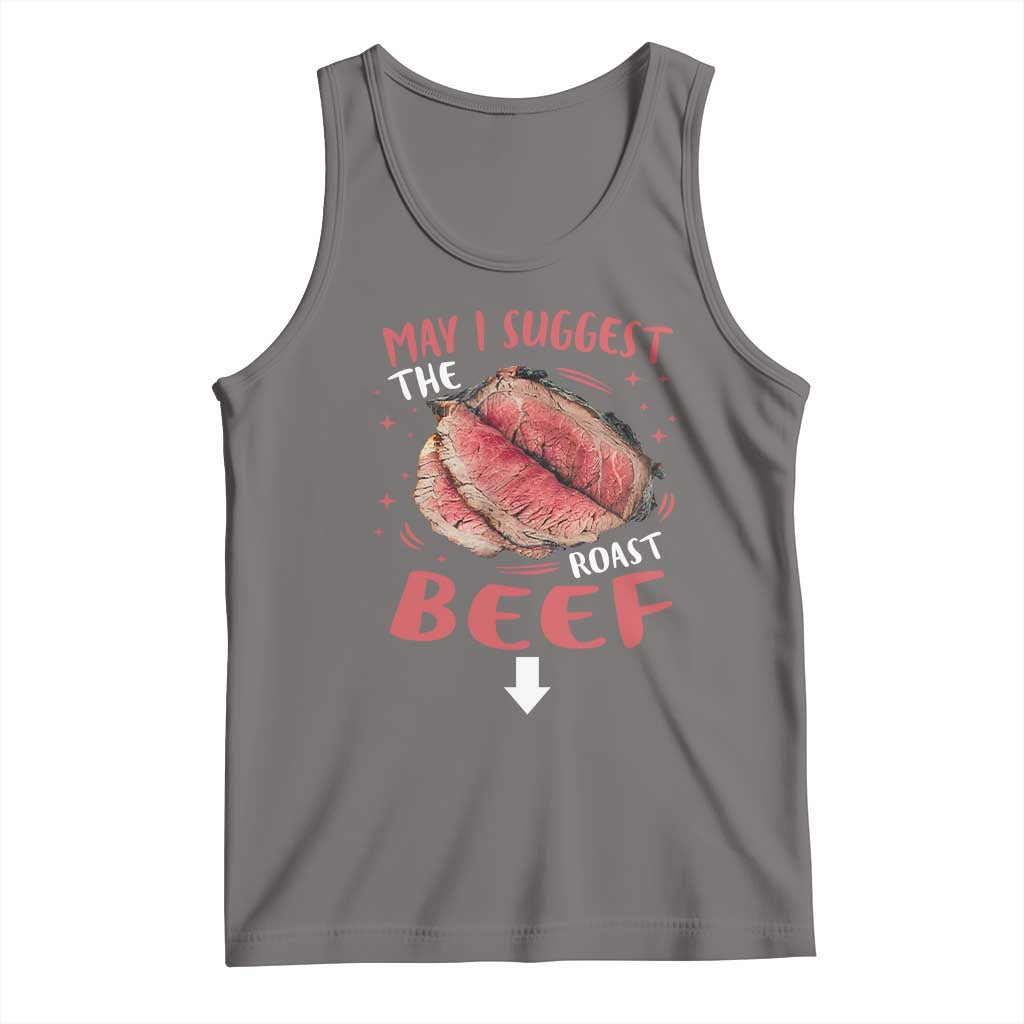 Funny May I Suggest The Roast Beef Tank Top Embarrassing Inappropriate Adult Humor TS11 Deep Heather Print Your Wear