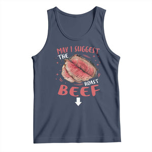 Funny May I Suggest The Roast Beef Tank Top Embarrassing Inappropriate Adult Humor TS11 Navy Print Your Wear