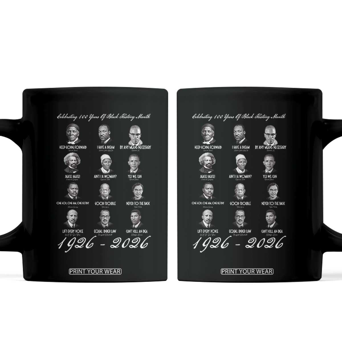 Celebrating 100 Years Of Black History Month 1926 2026 Coffee Mug Black Leaders TS11 Black Print Your Wear