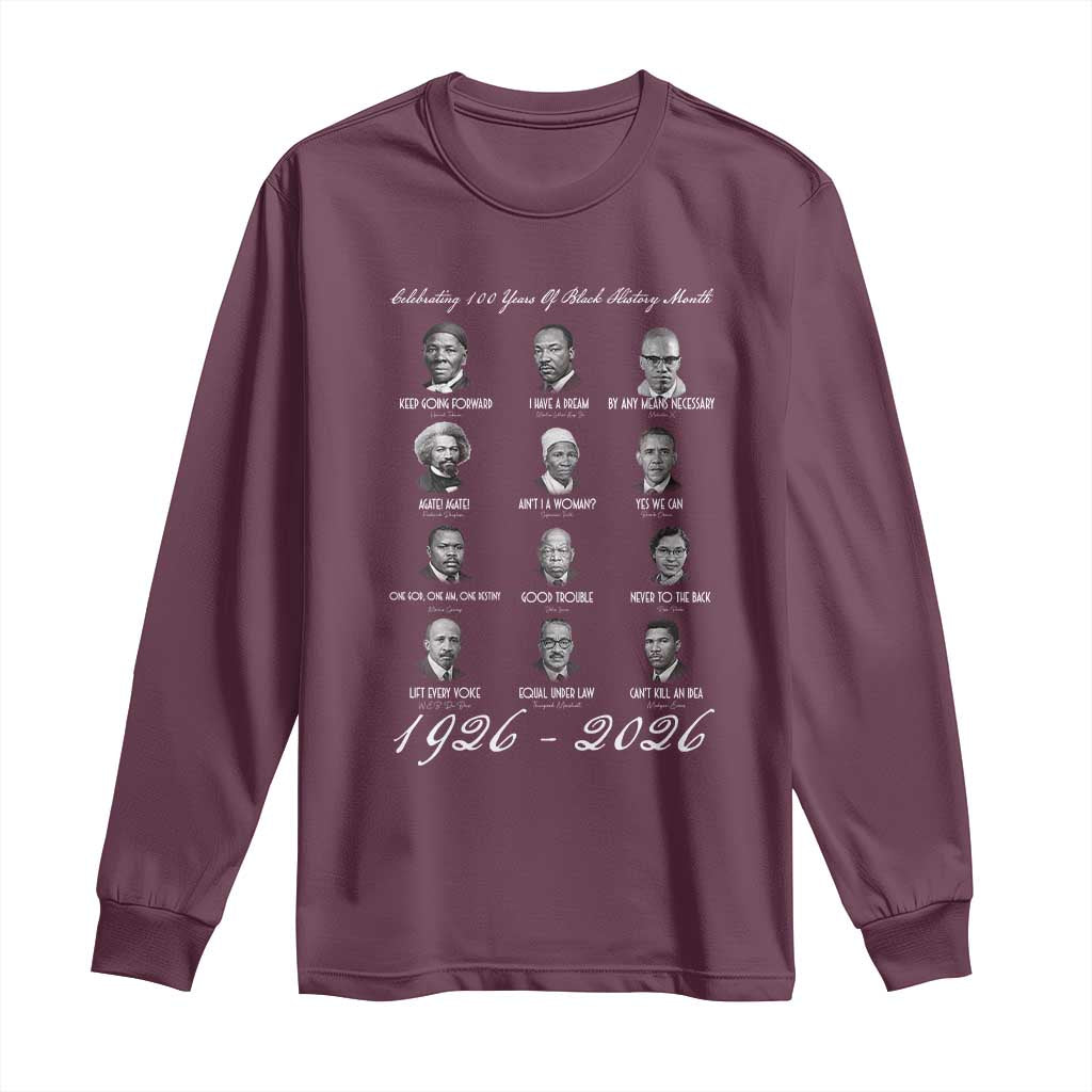 Celebrating 100 Years Of Black History Month 1926 2026 Long Sleeve Shirt Black Leaders TS11 Maroon Print Your Wear