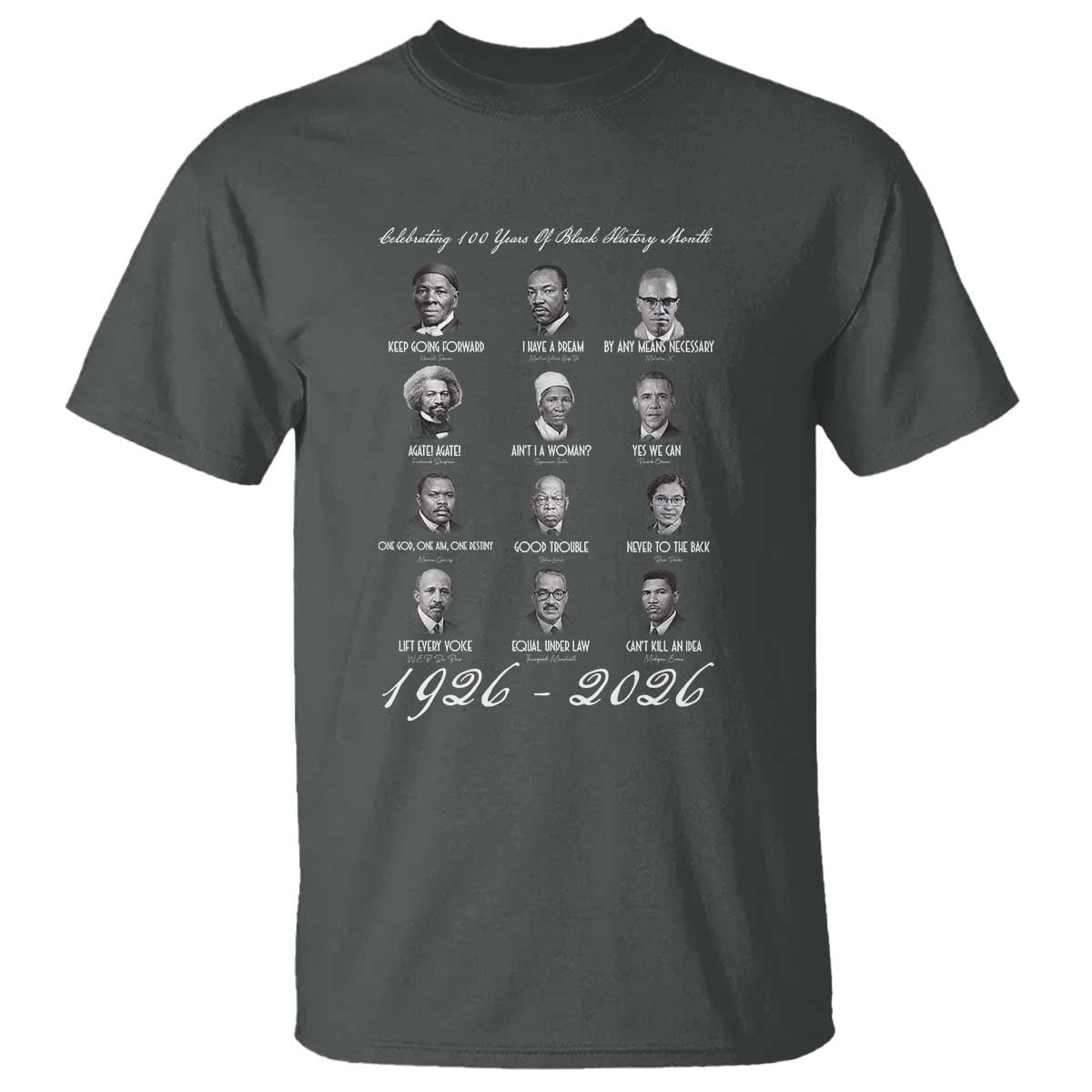 Celebrating 100 Years Of Black History Month 1926 2026 T Shirt Black Leaders TS11 Dark Heather Print Your Wear