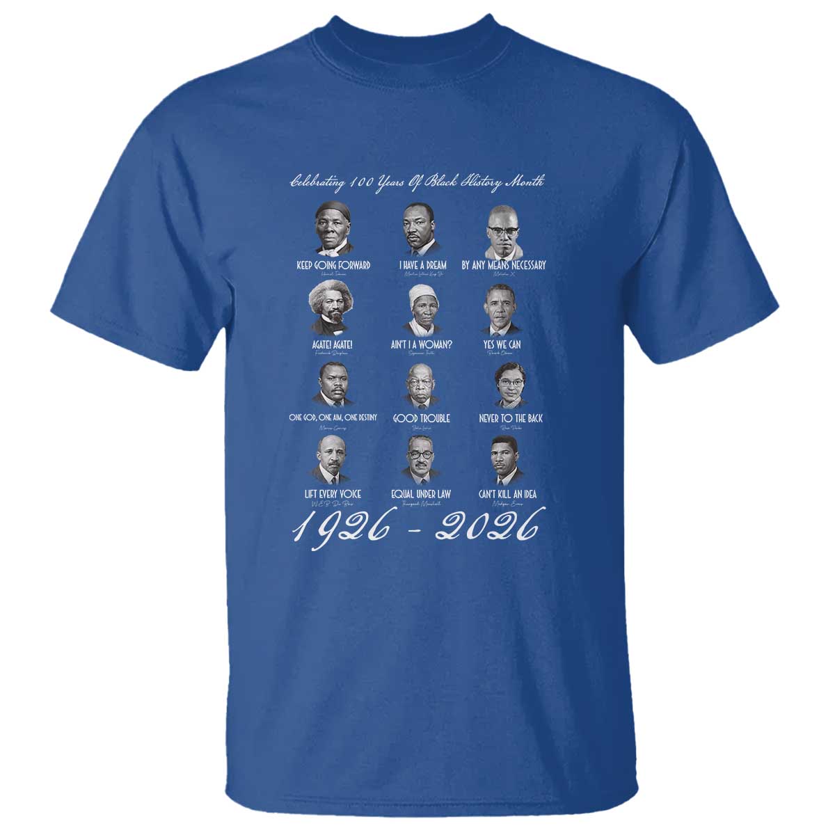 Celebrating 100 Years Of Black History Month 1926 2026 T Shirt Black Leaders TS11 Royal Blue Print Your Wear