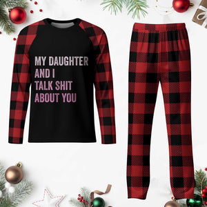 Funny My Daughter And I Talk Shit About You Plaid Pajama Set Girl Mom TS11 Buffalo Plaid Print Your Wear