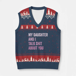 Funny My Daughter And I Talk Shit About You V-Neck Knit Sweater Vest Girl Mom TS11 Navy Red Print Your Wear