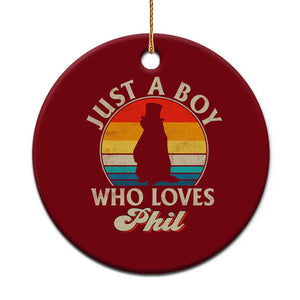 Funny Just A Boy Who Loves Phil Groundhog Ceramic Ornament Punxsy Woodchuck Day Lover TS11 1pc Red Print Your Wear