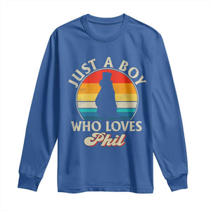 Funny Just A Boy Who Loves Phil Groundhog Long Sleeve Shirt Punxsy Woodchuck Day Lover TS11 Royal Blue Print Your Wear