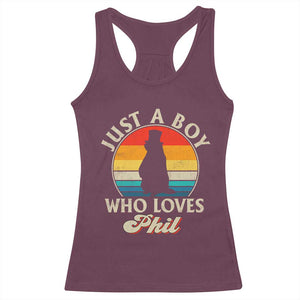 Funny Just A Boy Who Loves Phil Groundhog Racerback Tank Top Punxsy Woodchuck Day Lover TS11 Maroon Print Your Wear