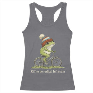 Off To Be Radical Left Scum Racerback Tank Top Funny Frog Resistance TS11 Charcoal Print Your Wear