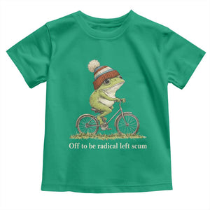 Off To Be Radical Left Scum Toddler T Shirt Funny Frog Resistance TS11 Irish Green Print Your Wear