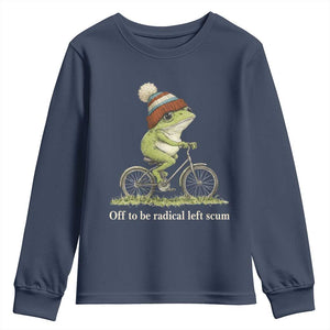 Off To Be Radical Left Scum Youth Sweatshirt Funny Frog Resistance TS11 Navy Print Your Wear
