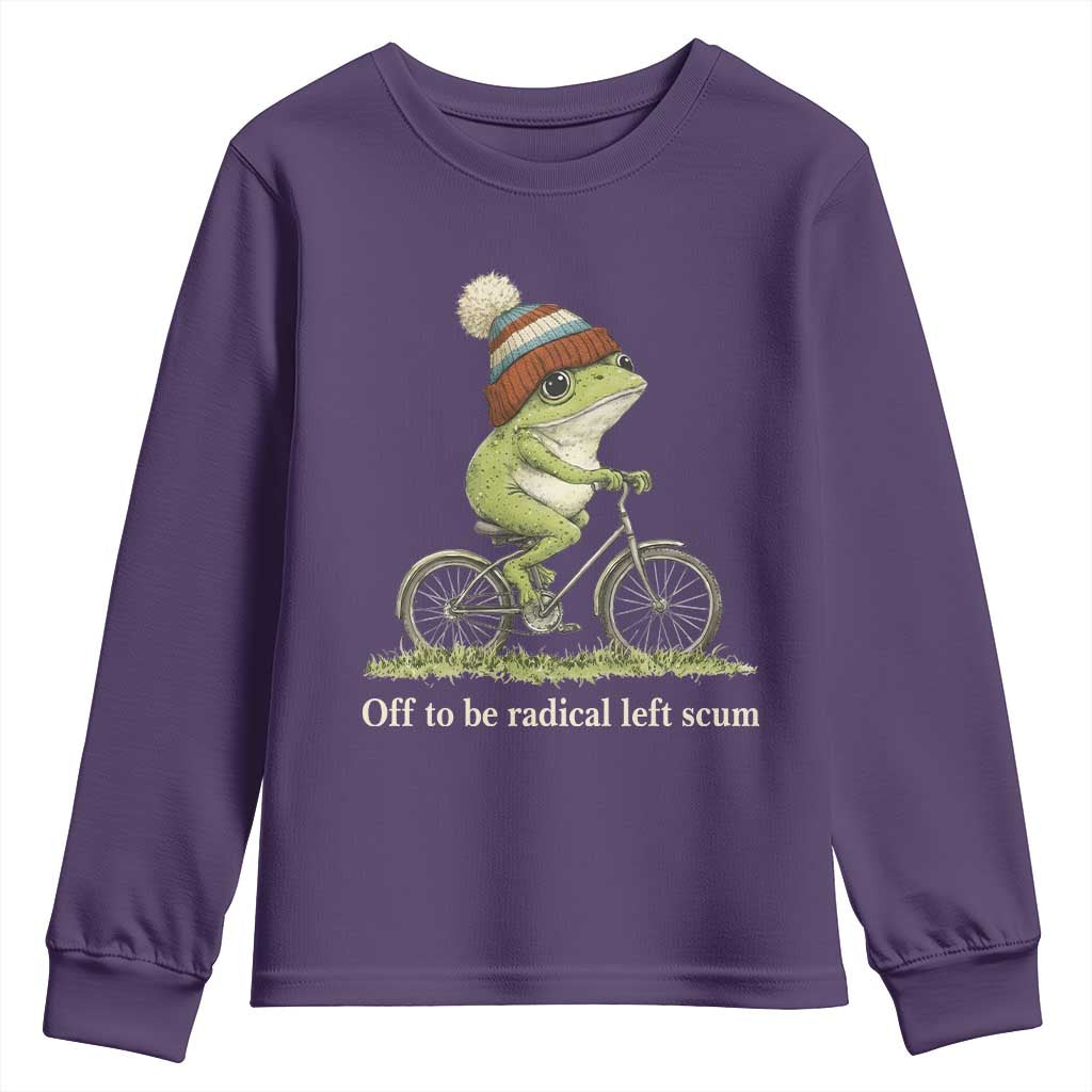 Off To Be Radical Left Scum Youth Sweatshirt Funny Frog Resistance TS11 Purple Print Your Wear