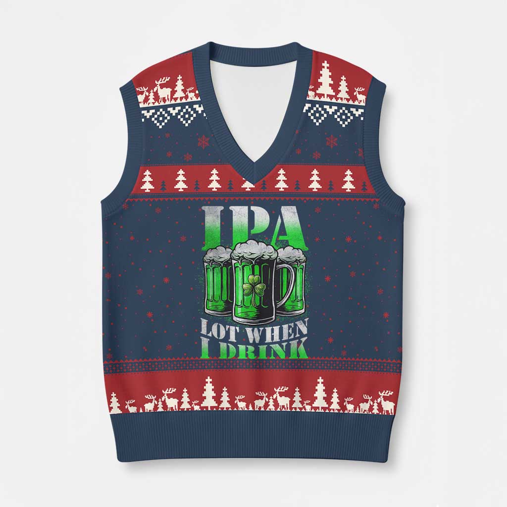 Funny St Patricks Day Beer Lover V-Neck Knit Sweater Vest IPA Lot When I Drink Irish Beer Drinking TS11 Navy Red Print Your Wear