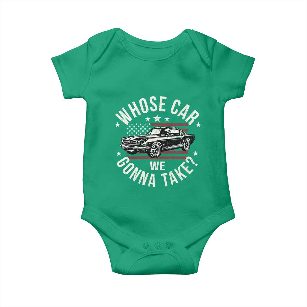 Funny Whose Car We Gonna Take Meme Baby Onesie Car Enthusiast Vintage American Flag TS11 Irish Green Print Your Wear