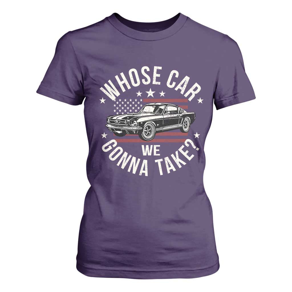 Funny Whose Car We Gonna Take Meme T Shirt For Women Car Enthusiast Vintage American Flag TS11 Purple Print Your Wear