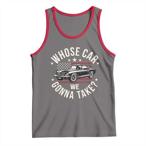 Funny Whose Car We Gonna Take Meme Tank Top Car Enthusiast Vintage American Flag TS11 Deep Heather Red Print Your Wear