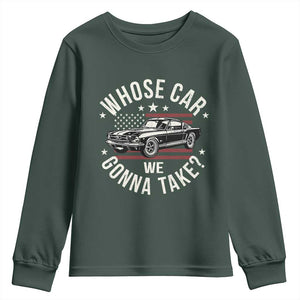 Funny Whose Car We Gonna Take Meme Youth Sweatshirt Car Enthusiast Vintage American Flag TS11 Dark Forest Green Print Your Wear