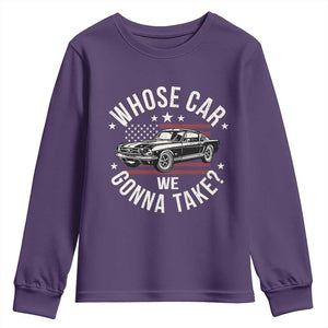 Funny Whose Car We Gonna Take Meme Youth Sweatshirt Car Enthusiast Vintage American Flag TS11 Purple Print Your Wear