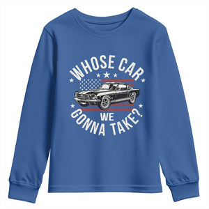 Funny Whose Car We Gonna Take Meme Youth Sweatshirt Car Enthusiast Vintage American Flag TS11 Royal Blue Print Your Wear