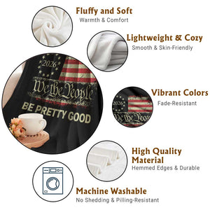 Be Pretti Good Throw Blanket Human Rights Protest Vintage Betsy Ross Flag TS11 Print Your Wear