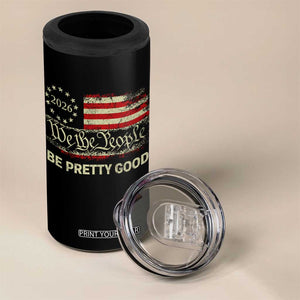 Be Pretti Good 4 in 1 Can Cooler Tumbler Human Rights Protest Vintage Betsy Ross Flag TS11 Print Your Wear