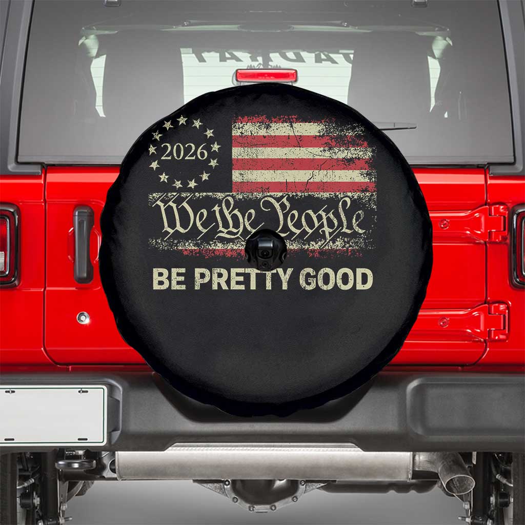 Be Pretti Good Spare Tire Cover Human Rights Protest Vintage Betsy Ross Flag TS11 Black Print Your Wear