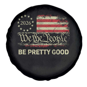 Be Pretti Good Spare Tire Cover Human Rights Protest Vintage Betsy Ross Flag TS11 Print Your Wear
