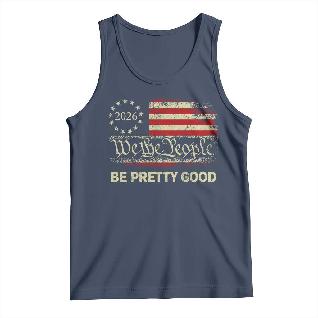 Be Pretti Good Tank Top Human Rights Protest Vintage Betsy Ross Flag TS11 Navy Print Your Wear