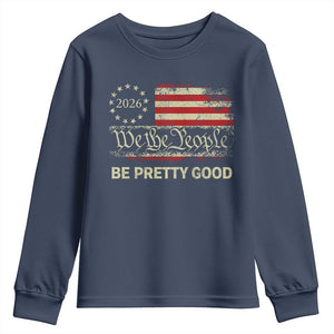 Be Pretti Good Youth Sweatshirt Human Rights Protest Vintage Betsy Ross Flag TS11 Navy Print Your Wear